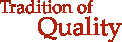 Tradition of Quality
